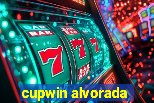 cupwin alvorada